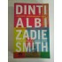   DINTI  ALBI  (roman)  -  Zadie  SMITH 